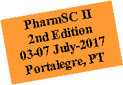 Caixa de texto: PharmSC II2nd Edition 
03-07 July-2017
Portalegre, PT
